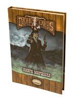 Deadlands: Книга Маршала 2 Deadlands: Книга Маршала 2